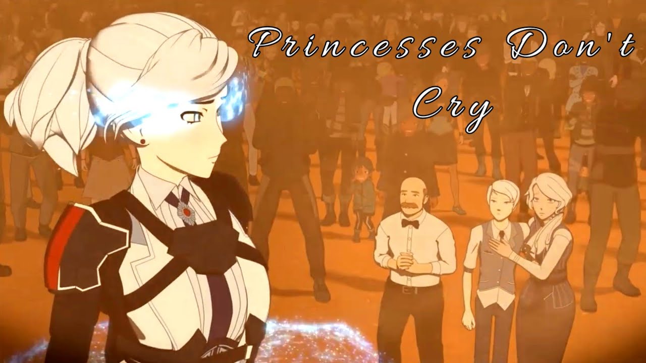 Princesses Don't Cry - RWBY AMV