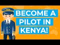 Pilot Training: How to become a Pilot in Kenya