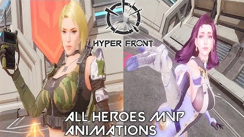 HYPER FRONT ALL HEROES MVP ANIMATIONS
