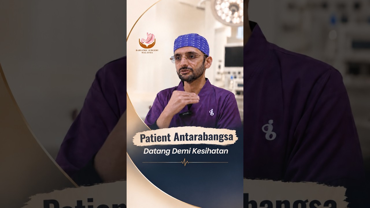 Bukan Dari Malaysia… Hari Ini Doktor Rawat Patient Antarabangsa Untuk Bariatrik!