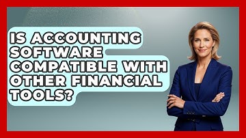 Is Accounting Software Compatible With Other Financial Tools? | All About SaaS Finance News