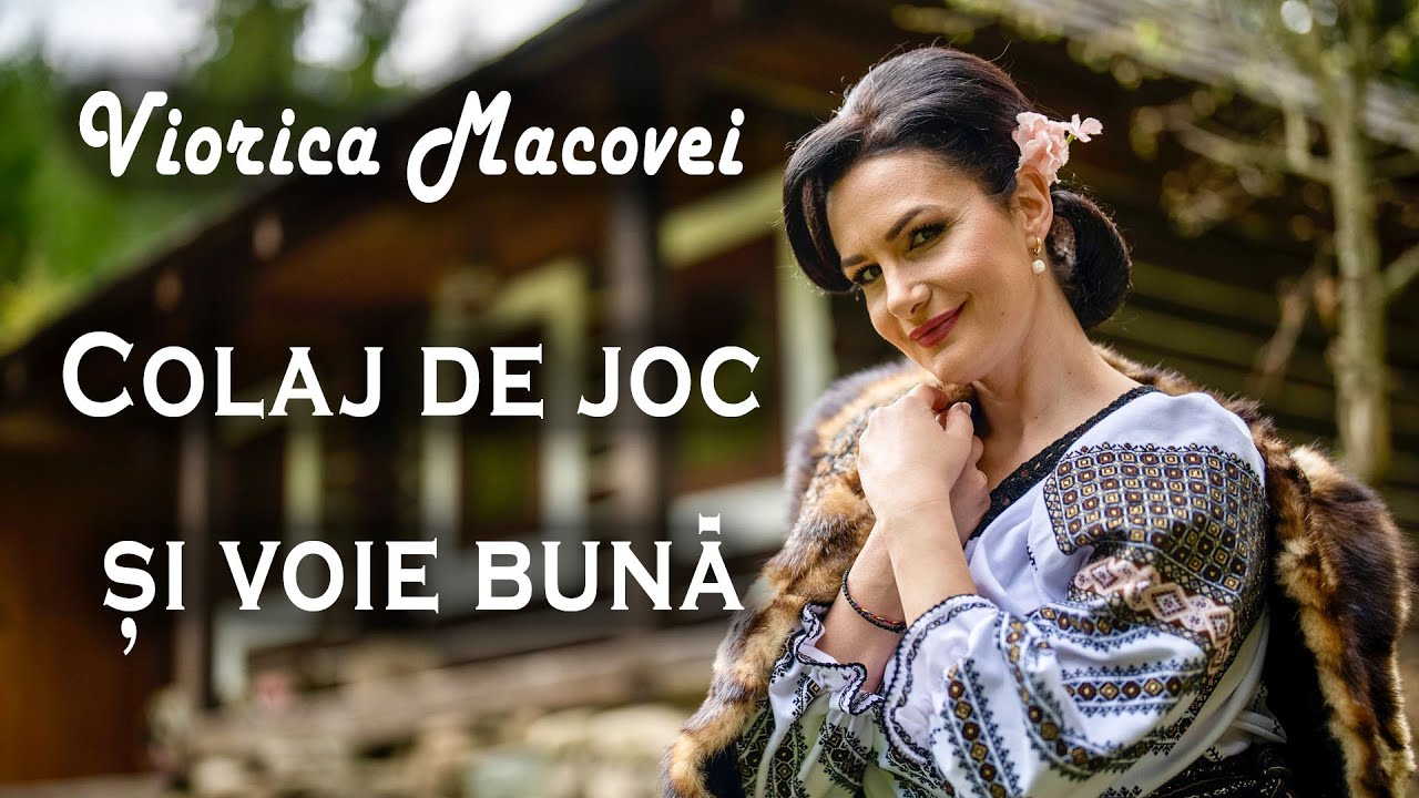 Viorica Macovei - Colaj de joc si voie buna - La zi mare am venit