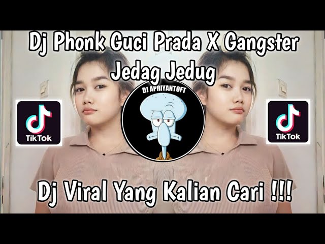 DJ PHONK GUCI PRADA X GANGSTER JEDAG JEDUG AZAY DTM VIRAL TIK TOK TERBARU 2023 YANG KALIAN CARI class=