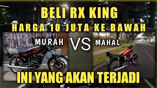 BELI RX KING DI BAWAH 10JUTA. KALIAN PIKIR PIKIR DULU