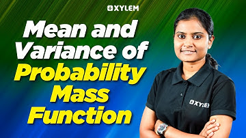 Mean And Variance Of Probability Mass Function | Xylem Plus Two Commerce