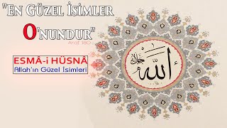 Doğal Terapi Esmaül Hüsna - Allah`ın (C.c) En Güzel İsimleri