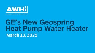 GE’s New Geospring Heat Pump Water Heater