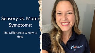 Sensory vs. Motor Symptoms: The Differences & How to Help