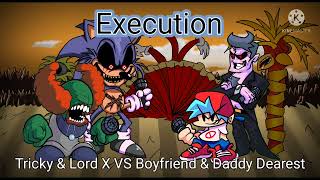 Fnf Execution But Tricky & Lord X Vs Boyfriend & Daddy Dearest Sings It