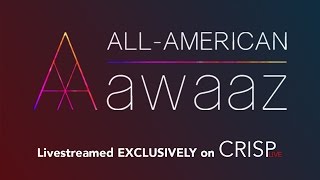 All American Awaaz Livestream by Crisp Live
