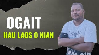 OGAIT || New Cover HAU LAOS O NIAN || Don't Copyright This Video