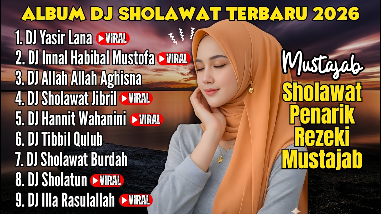 DJ SHOLAWAT FULL ALBUM VIRAL 2026 | Yasir Lana & Allah Allah Aghisna