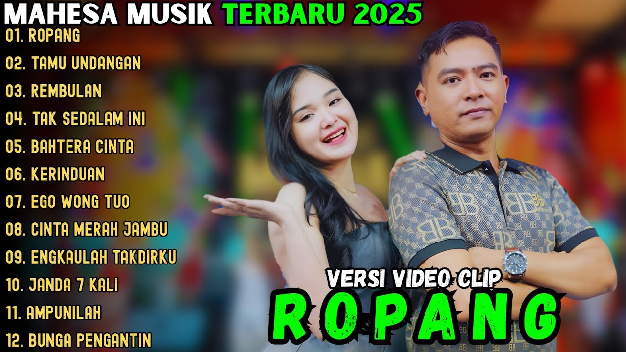 ROPANG  - TAMU UNDANGAN - REMBULAN ~ MAHESA MUSIK FULL ALBUM TERBARU 2025