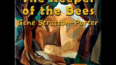 The Keeper of the Bees by Gene Stratton-Porter rea...