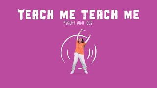 Psalm 86:11 - Bible Memory Verse Song | Teach Me Teach Me by Victory Kids Music