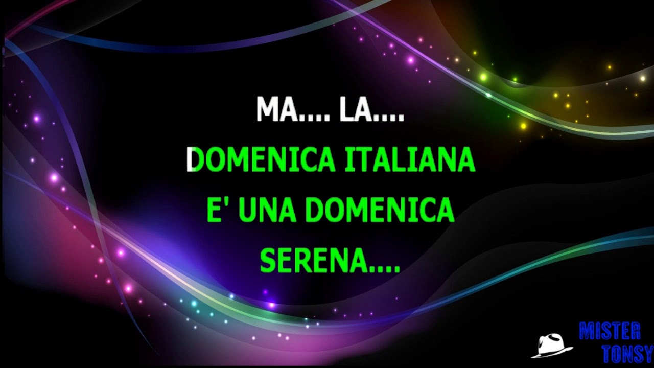 Toto Cutugno UNA DOMENICA ITALIANA karaoke YouTube Toto Cutugno UNA DOMENICA ITALIANA karaoke YouTube