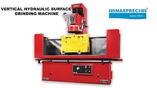 VERTICAL HYDRAULIC SURFACE GRINDING MACHINE IIII MAXPRECI IIII