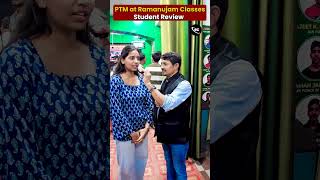 PTM | Student Honest review 🔥 of Ramanujam classes | #jeecoaching #jee2027preparation