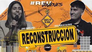 Reconstruccion - Lid. Daniela Ruiz - Lid. Nicolas Calvento
