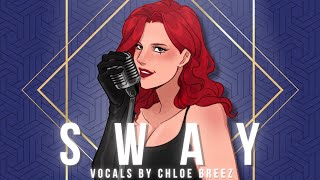 Sway (Michael Buble) | Female Ver. - Cover by Chloe