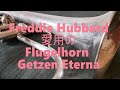 Freddie Hubbard が愛したFlugel Getzen Eterna エテルナ フリューゲルホルン　ジャズトランペット ワンポイントレッスン　其の百二十八