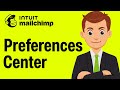 How To Use The Mailchimp Preferences Center (Easy 2025 Guide)