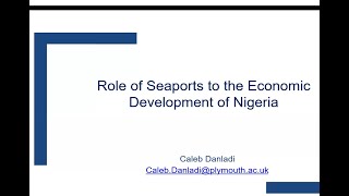 Insights on Port Operations using Nigerian ports as case study by Capt. Caleb Danladi