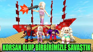 KORSAN SAVAŞLARI YAPTIK BİRBİRİMİZİ VURDUK | ROBLOX PİLFERİNG PİRATES #robloxkrali #buseduygu