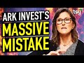 Cathie Wood&#39;s Mistake Could Cost ARK Invest Everything