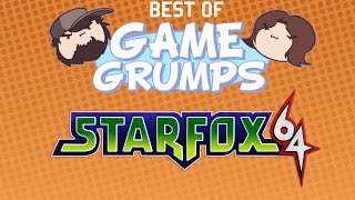 Best of Game Grumps - Star Fox 64