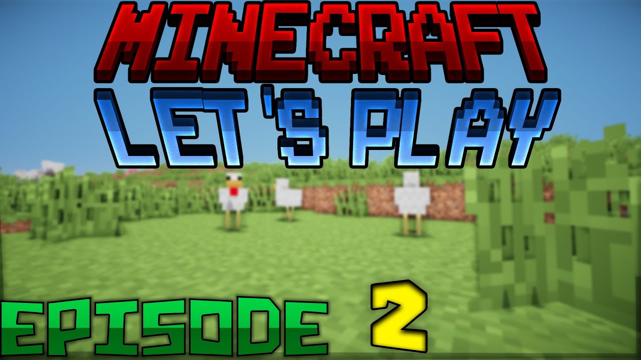 | Minecraft | Lets Play | Episode 2 | - YouTube