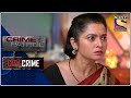 एक अफ़सोसजनक मुलाकात | Crime Patrol | क्राइम पेट्रोल