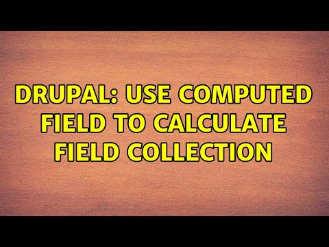 Drupal: Use computed field to calculate Field collection