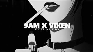 vixen X 9am in calabasas ( edit audio ) ( but i think i'm liking her more ) ||  ayesha erotica