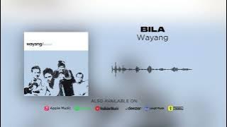 Wayang - Bila (Official Audio)
