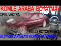 ARABAYI KOMPLE BOYATIYORUM / BOYA İŞLERİ 2.GÜN / OPEL VECTRA B 2.0 CDX / ROLLS ROYCE BOYASI ATTIK