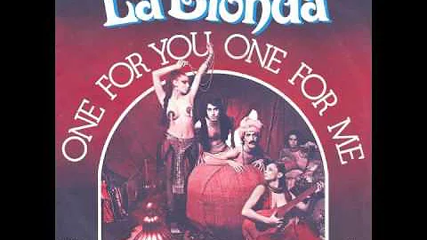 La Bionda - One For You One For Me