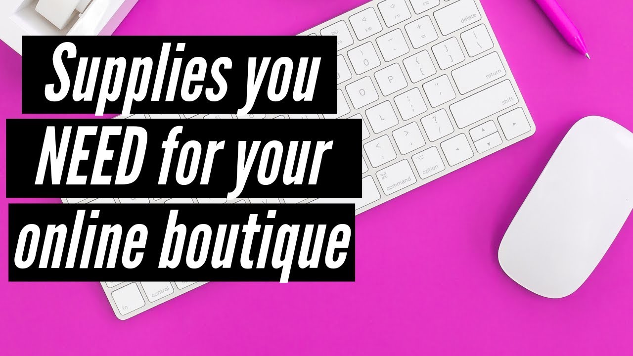 Supplies for Online Boutique Owners on a Budget YouTube