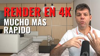 Cómo hacer un render en 4K mucho más rápido