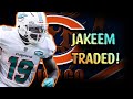 Jakeem Grant Traded To The Bears For A 6th Round Draft Pick | Miami Dolphins Fan | @1KFLeXin