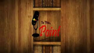 To The Point 3Rd May 2024