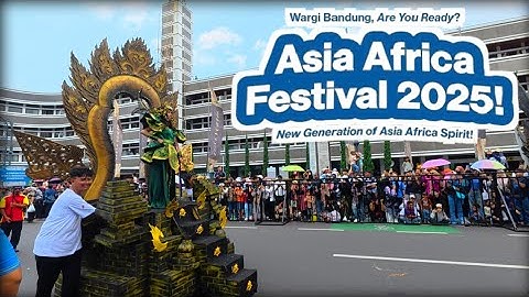 The excitement of the 🎊 CARNIVAL 🎉 Asia Africa BANDUNG Festival 2025