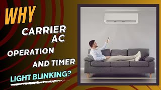 Why carrier ac operation and timer light blinking?