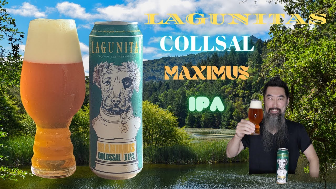 ビール紹介] ラグニタス・コロサル・マキシマス・IPA編 Lagunitas