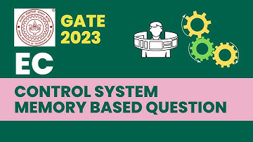 GATE 2023 EC Control System | Memory based questions GATE 2023 | #gate2023 #gate2023solution