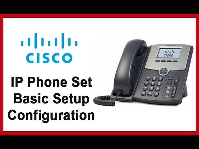 Cisco IP Phone Set Configuration