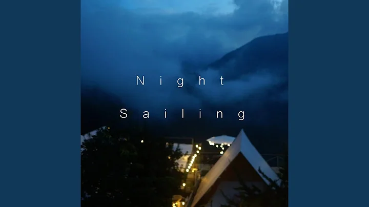 Night Sailing - DayDayNews