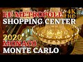 THE ELEGANT LE METROPOLE SHOPPING CENTER MONACO 4KHD