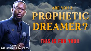 Life Of A Prophetic Dreamer - APOSTLE MIZ MZWAKHE MZWAKHE