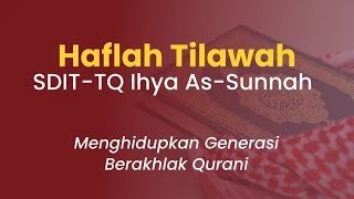 Haflah Tilawah SDIT-TQ Ihya As Sunnah